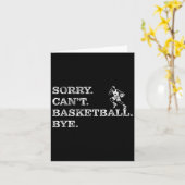 Sorry Can't Basketball Bye - Funny Player  Kaart (Gele Bloem)