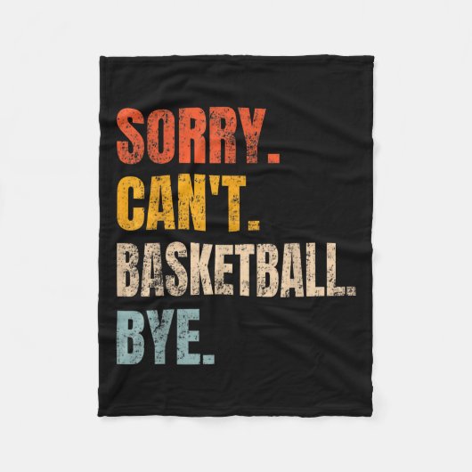 Sorry Can't Basketball Bye Retro Basketball Player Fleece Deken (Voorkant)