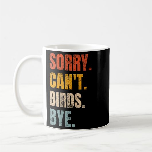 Sorry Can't Birds Bye Retro Bird Lover Cute Birdin Koffiemok (Links)