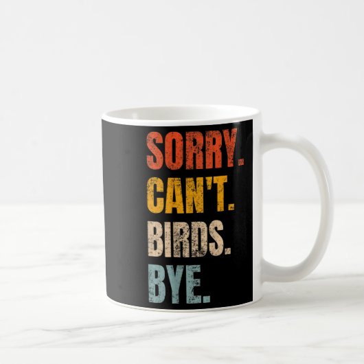 Sorry Can't Birds Bye Retro Bird Lover Cute Birdin Koffiemok (Rechts)