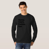 Sorry Can't Bye - Grappige Karate T-shirt (Voorkant volledig)