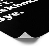 Sorry Can't Bye - Grappige Kickboksen Poster (Hoek)