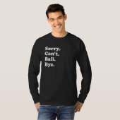 Sorry Can't Bye     Vacation Island Bali T-shirt (Voorkant volledig)