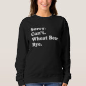 Sorry Can't Bye Wheat Beer 1 Trui (Voorkant)