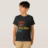 Sorry Cant Ckleball Bye Sarcastic Ckleball Player  T-shirt (Voorkant volledig)
