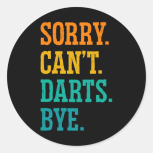 Sorry Cant Darts Bye Dart Speler Darting Triple 20 Ronde Sticker