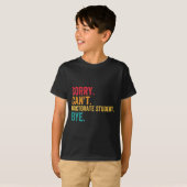 Sorry Cant Doctoral Student Bye Phd Graduation Stu T-shirt (Voorkant volledig)