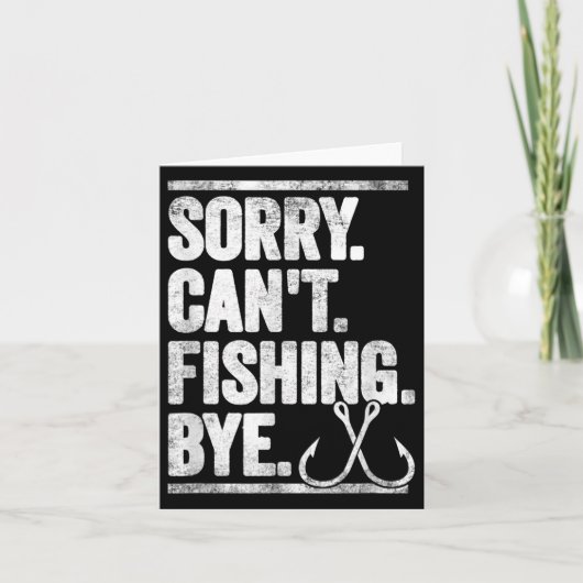 Sorry Can't Fishing Bye Funny  Kaart (Voorkant)