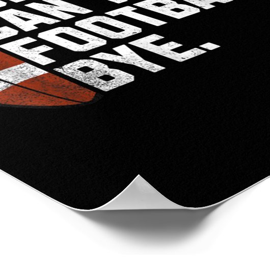 Sorry Cant Football Bye For Men Boys Funny America Poster (Hoek)