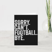 Sorry Can't Football Bye Kaart (Voorkant)