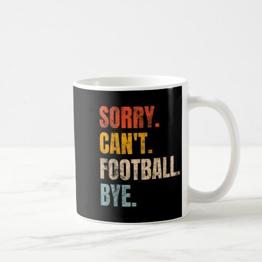 Sorry Can't Football Bye Retro Football Lovers Fan Koffiemok (Rechts)