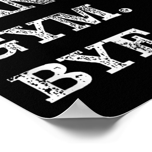 Sorry Can't Gym Bye - Weightlifting Muscles Workou Poster (Hoek)