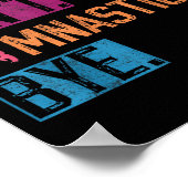 Sorry Can't Gymnastics Bye Funny Gymnastics Player Poster (Hoek)