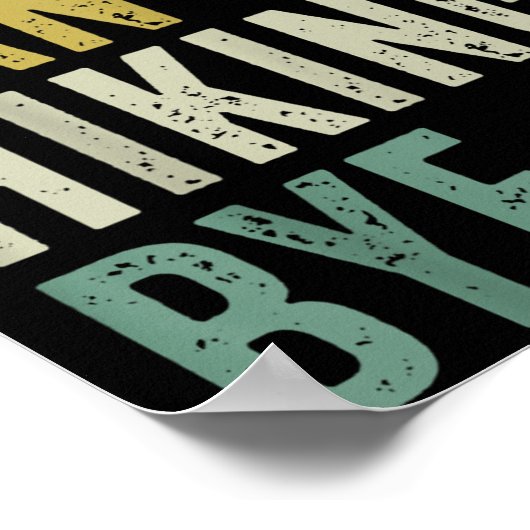 Sorry Can't Hiking Bye  Poster (Hoek)