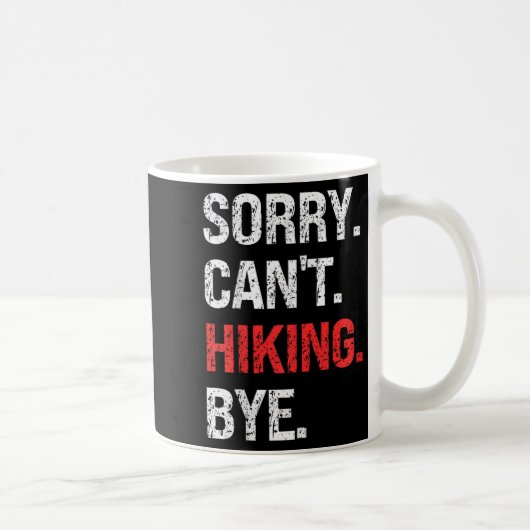 Sorry Can't Hiking Bye Retro Hiking Lovers Koffiemok (Rechts)