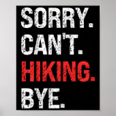 Sorry Can't Hiking Bye Retro Hiking Lovers  Poster (Voorkant)