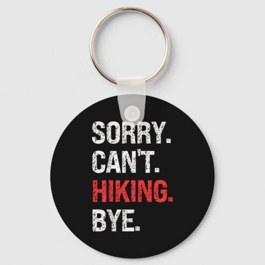 Sorry Can't Hiking Bye Retro Hiking Lovers Sleutelhanger (Voorkant)