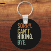 Sorry Can't Hiking Bye Sleutelhanger (Voorkant)