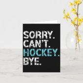 Sorry Can't Hockey Bye Funny Hockey Lover For Wome Kaart (Gele Bloem)