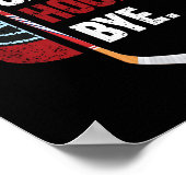 Sorry Can't Hockey Bye Funny Hockey  Poster (Hoek)