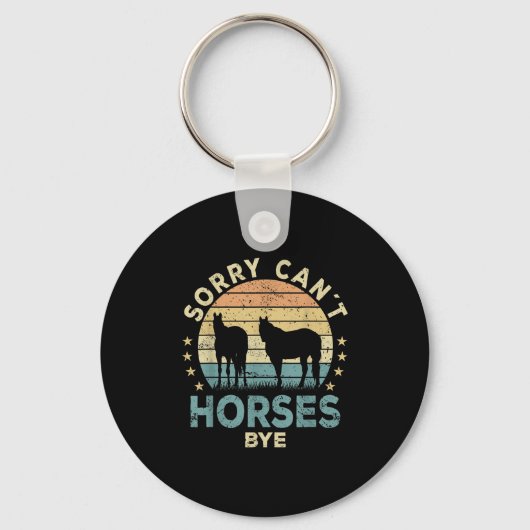 Sorry Can't Horses Bye Funny Horse  Sleutelhanger (Voorkant)