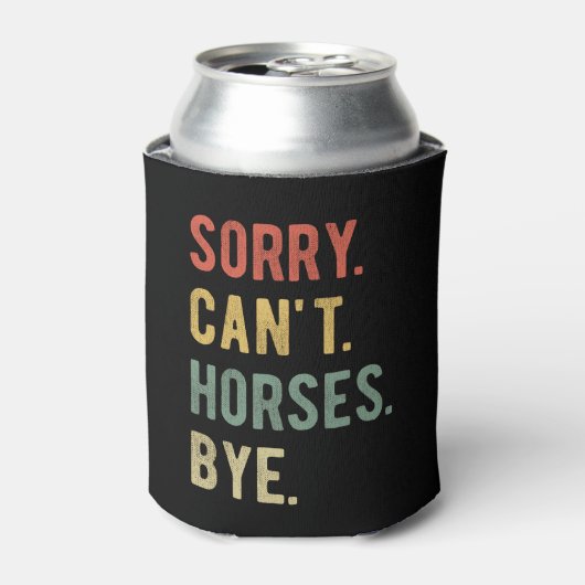 Sorry Can't Horses Bye II Blikjeskoeler (Blikje Voorkant)