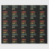 Sorry Can't Horses Bye II Cadeaupapier (Vlak)