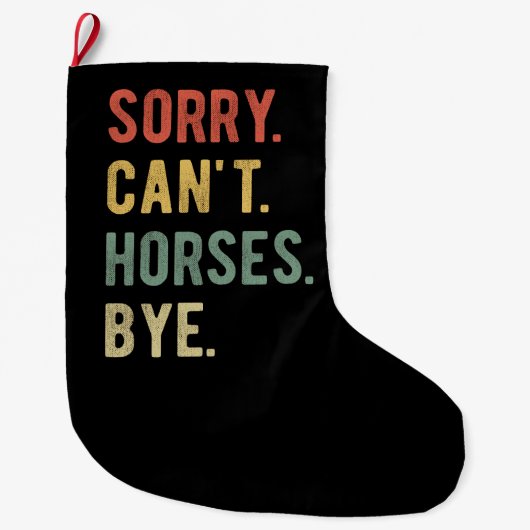 Sorry Can't Horses Bye II Grote Kerstsok (Voorkant)