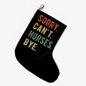 Sorry Can't Horses Bye II Grote Kerstsok (Voorkant (Hangend))