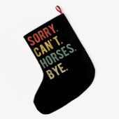 Sorry Can't Horses Bye II Grote Kerstsok (Achterkant (Hangend))