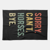 Sorry Can't Horses Bye II Theedoek (Horizontaal)
