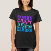 Sorry Can't Hunting Demons Korean P Music Hallowee T-shirt (Voorkant)