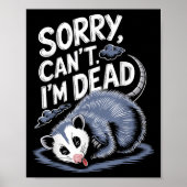 Sorry Can't I'm Dead Funny Ssum Character Playing Poster (Voorkant)