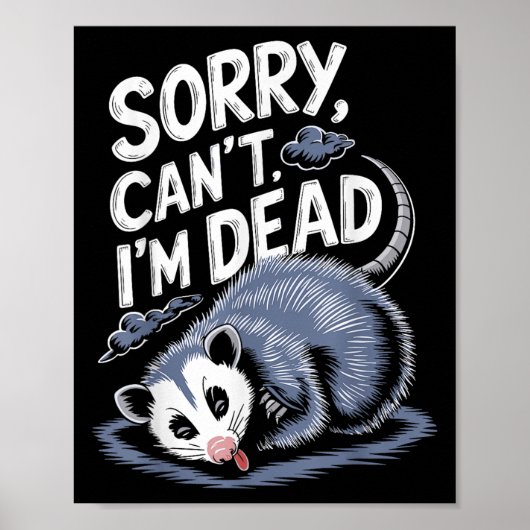 Sorry Can't I'm Dead Funny Ssum Character Playing Poster (Voorkant)