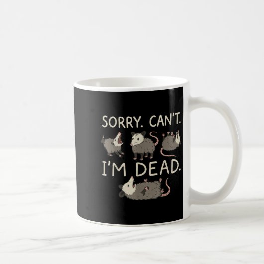 Sorry Can't I'm Dead  Koffiemok (Rechts)