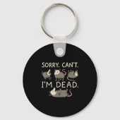 Sorry Can't I'm Dead Sleutelhanger (Voorkant)