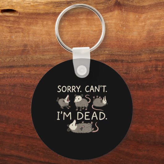 Sorry Can't I'm Dead Sleutelhanger (Voorkant)