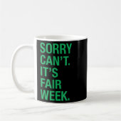 Sorry Can't It's Fair Week Funny County Fair Gift  Koffiemok (Links)
