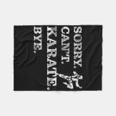 Sorry Can't Karate Bye - Funny Martial Arts Zwart Fleece Deken (Voorkant (Horizontaal))