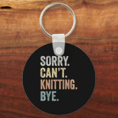 Sorry Can't Knitting Bye Funny Knitting Lovers Sleutelhanger (Voorkant)