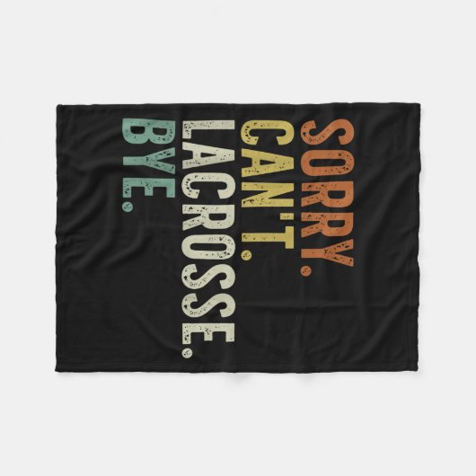 Sorry Can't Lacrosse Bye Fleece Deken (Voorkant (Horizontaal))