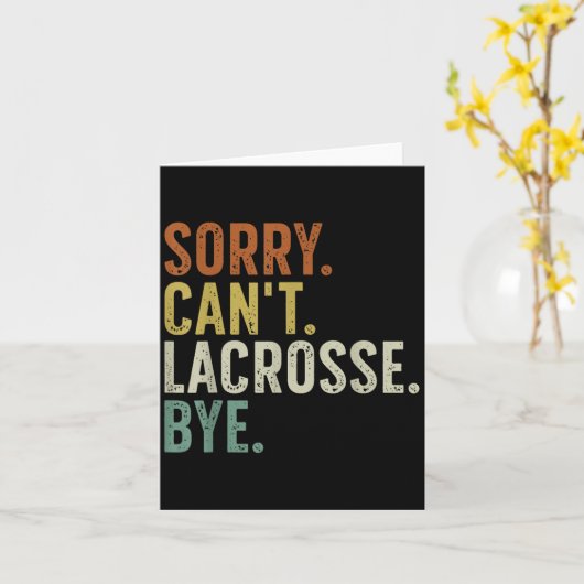 Sorry Can't Lacrosse Bye  Kaart (Gele Bloem)