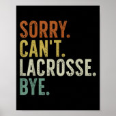 Sorry Can't Lacrosse Bye  Poster (Voorkant)