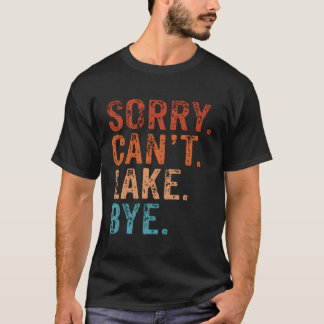 Sorry Can't Lake Bye Leuk Zomer Top Lake