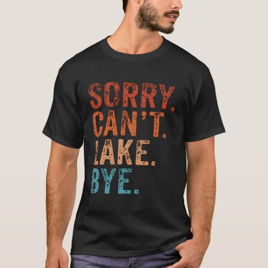 Sorry Can't Lake Bye Leuk Zomer Top Lake (Voorkant)