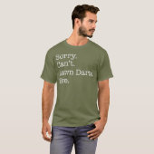 Sorry Cant Lawn Darts Dag Funny Sarcastic T-shirt (Voorkant volledig)