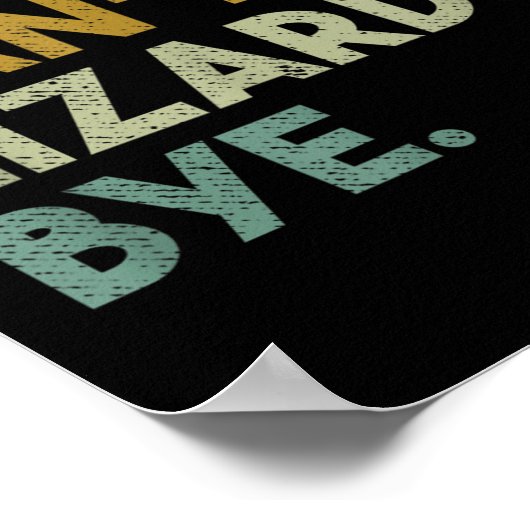 Sorry Can't Lizards Bye Funny Lizard Poster (Hoek)