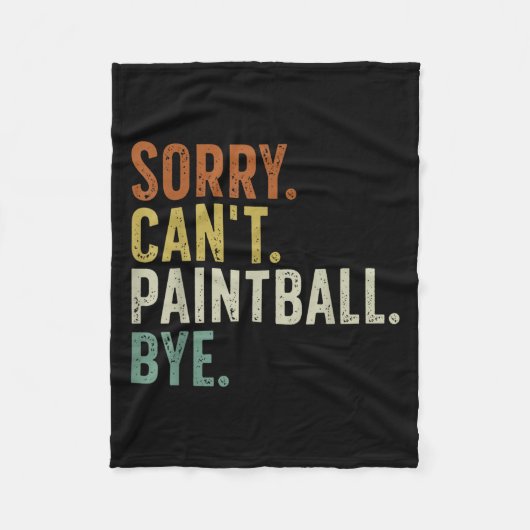 Sorry Can't Paintball Bye  Fleece Deken (Voorkant)