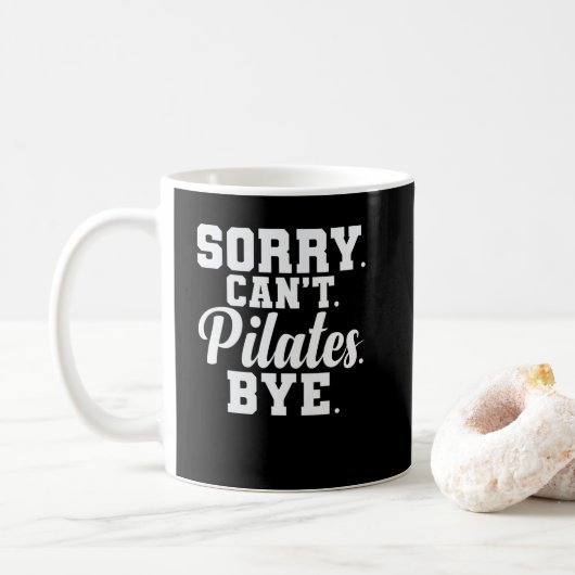 Sorry. Can't. Pilates. Bye. Powerhouse Körper Koffiemok (Met donut)