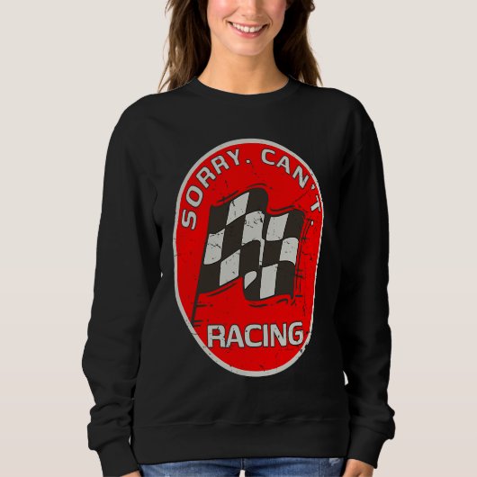 Sorry Can't Racing  Racer Fan Race Flag Artwork Trui (Voorkant)